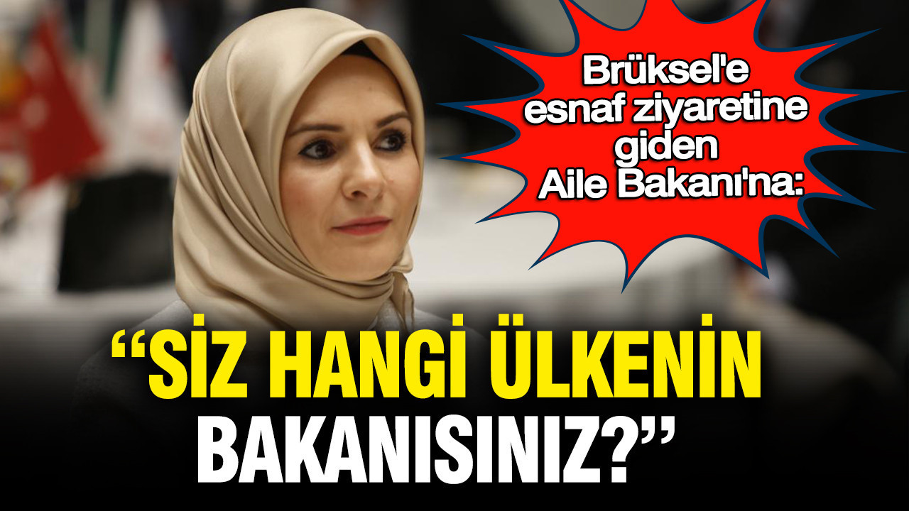 Aile Bakanı’nın Brüksel Ziyareti Eleştiri Konusu Oldu