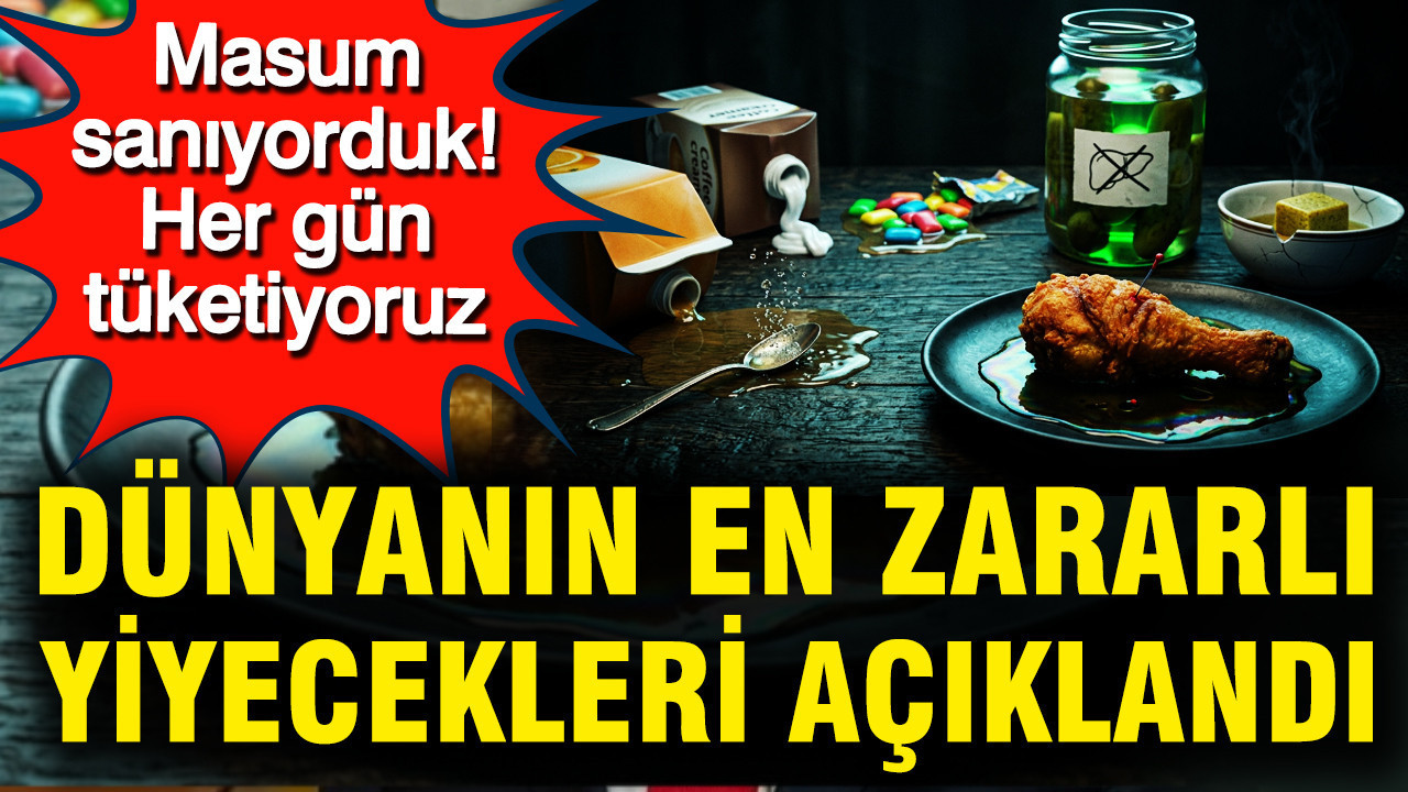 Günlük Hayatımızda Tükettiğimiz En Zararlı Yiyecekler